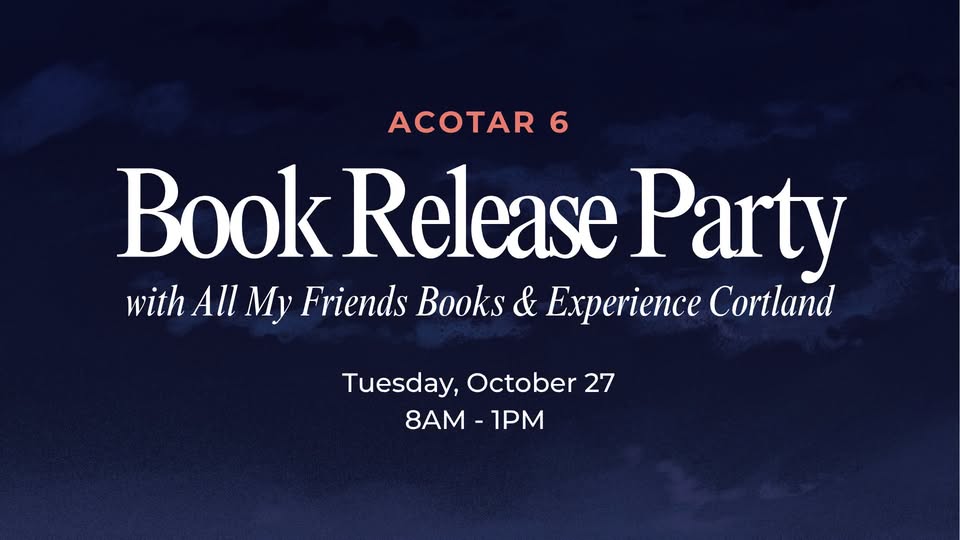 ACOTAR 6 Release Party